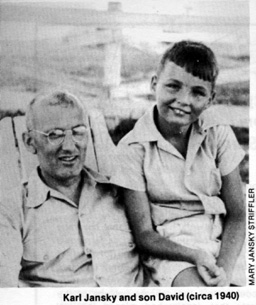 Karl Jansky and his son David.